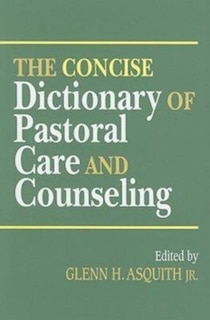 Couverture_The Concise Dictionary of Pastoral Care and Counseling