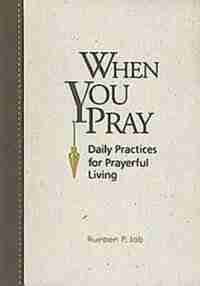WHEN YOU PRAY by Rueben Job, Rueben