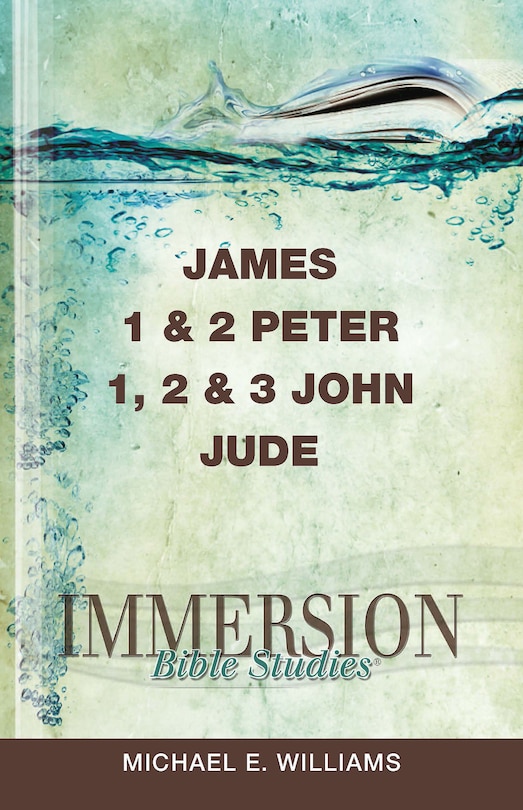 Couverture_Immersion Bible Studies: James, 1 & 2 Peter, 1, 2 & 3 John, Jude