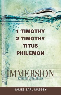 Couverture_Immersion Bible Studies: 1 & 2 Timothy, Titus, Philemon