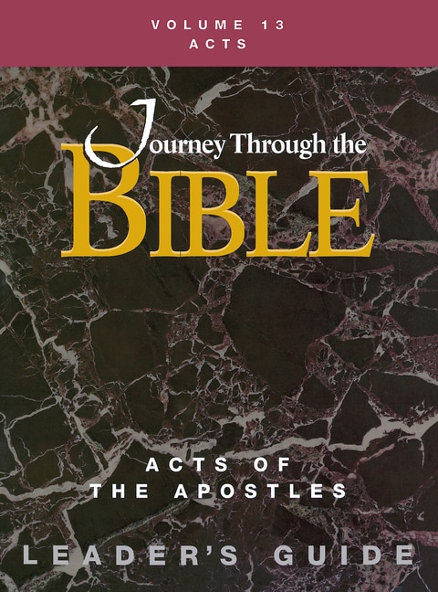 Front cover_Journey Through the Bible Volume 13, Acts of the Apostles Leader's Guide