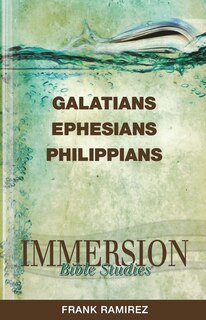 Front cover_Immersion Bible Studies: Galatians, Ephesians, Philippians