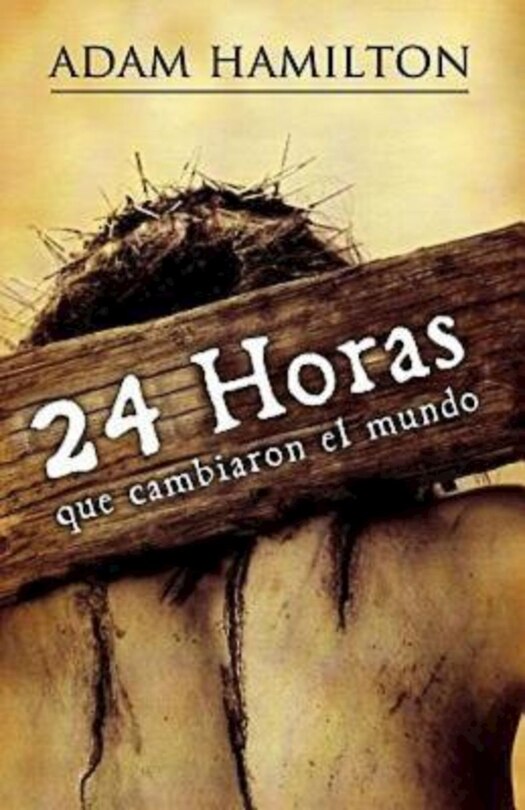 Front cover_24 Horas Que Cambiaron el Mundo = 24 Hours That Changed the World