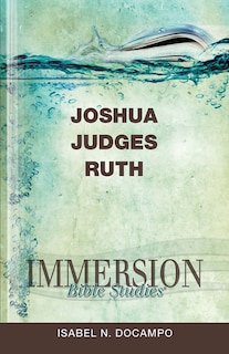 Couverture_Immersion Bible Studies: Joshua, Judges, Ruth