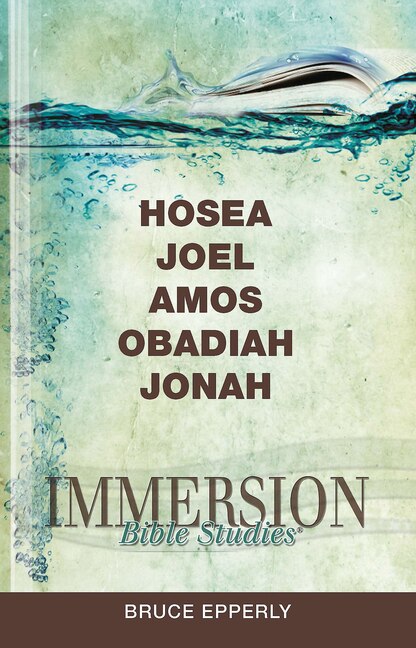 Front cover_Immersion Bible Studies: Hosea, Joel, Amos, Obadiah, Jonah