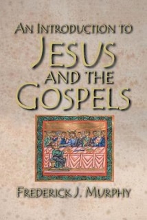 Front cover_An Introduction to Jesus and the Gospels 18183