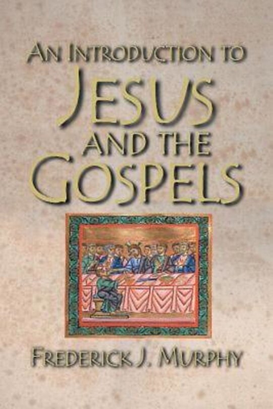 Front cover_An Introduction to Jesus and the Gospels 18183
