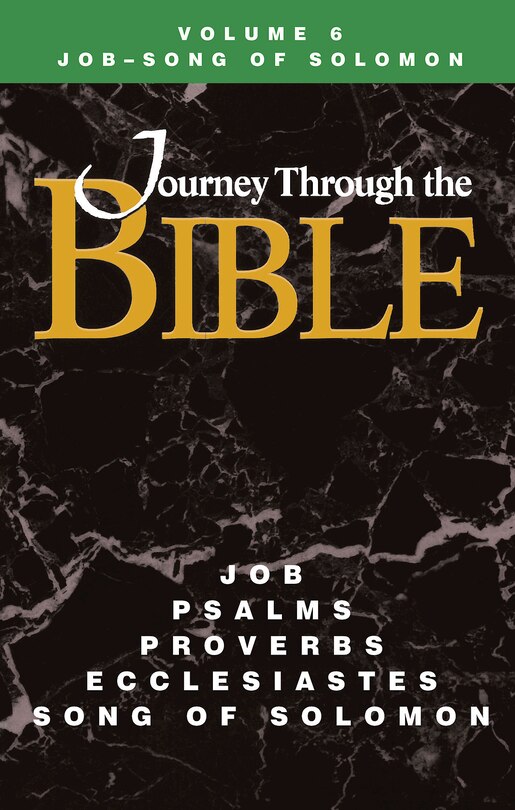 Front cover_Journey Through the Bible Volume 6, Job-Song of Solomon Student