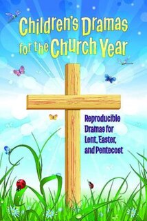 Front cover_Children's Dramas for the Church Year