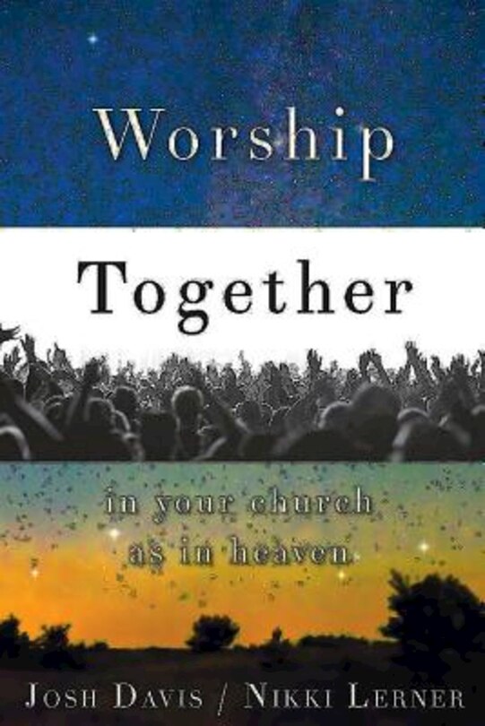 Front cover_Worship Together in Your Church as in Heaven