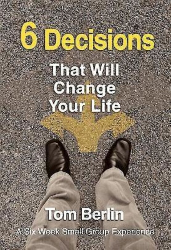 Front cover_6 Decisions That Will Change Your Life