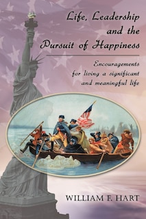 Front cover_Life, Leadership and the Pursuit of Happiness