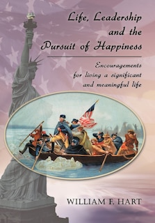 Front cover_Life, Leadership and the Pursuit of Happiness