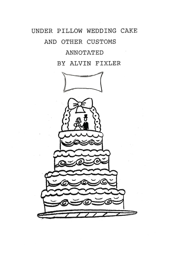 Couverture_Under Pillow Wedding Cake And Other Customs..annotated