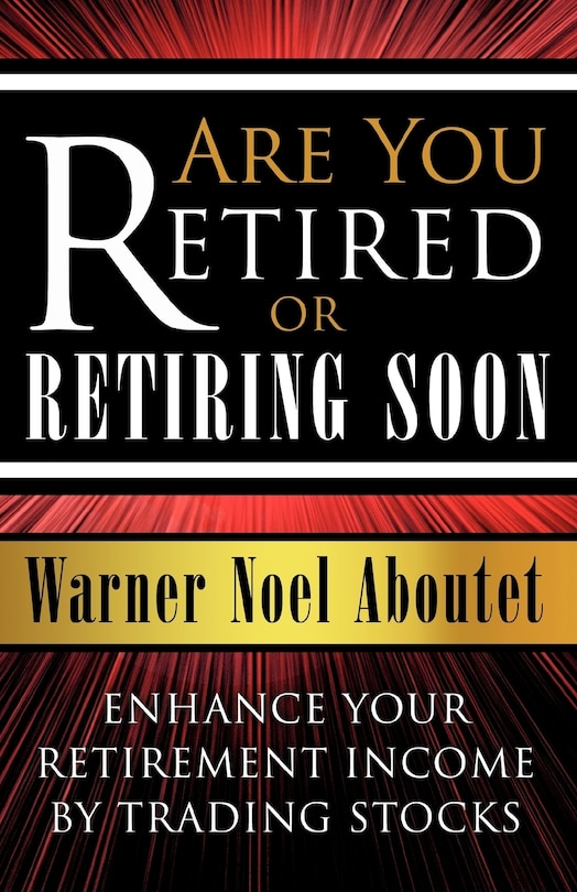 Front cover_Are You Retired or Retiring Soon?