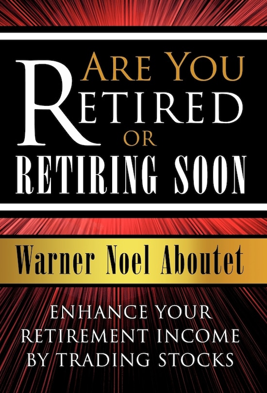 Front cover_Are You Retired or Retiring Soon?
