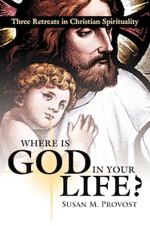 Front cover_Where is God in Your Life?