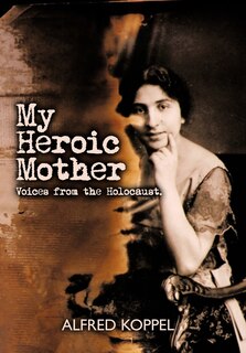 Front cover_My Heroic Mother