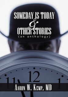 Front cover_Someday is Today and Other Stories