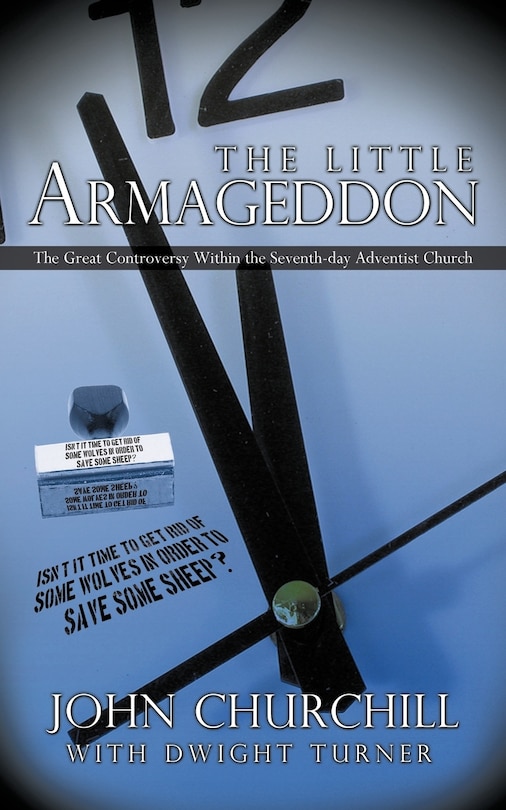 The Little Armageddon: The Great Controversy Within the Seventh-day Adventist Church