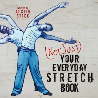 Front cover_(Not Just) Your Everyday Stretch Book