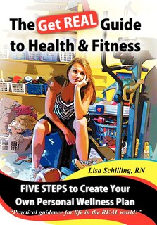 Couverture_The Get Real Guide To Health And Fitness