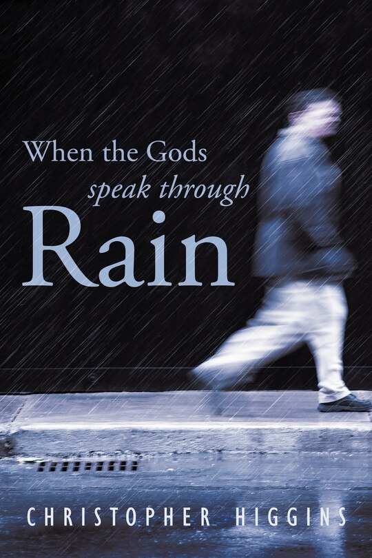 Front cover_When The Gods Speak Through Rain