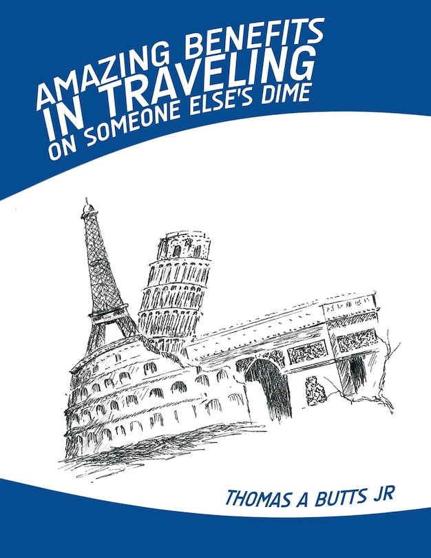 Couverture_Amazing Benefits In Traveling On Someone Else's Dime