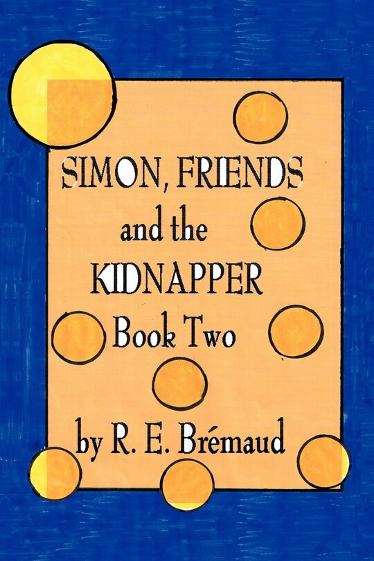 Front cover_Simon, Friends, And The Kidnapper