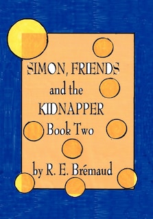 Front cover_Simon, Friends, And The Kidnapper