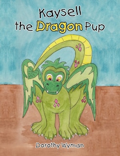 Front cover_Kaysell The Dragon Pup