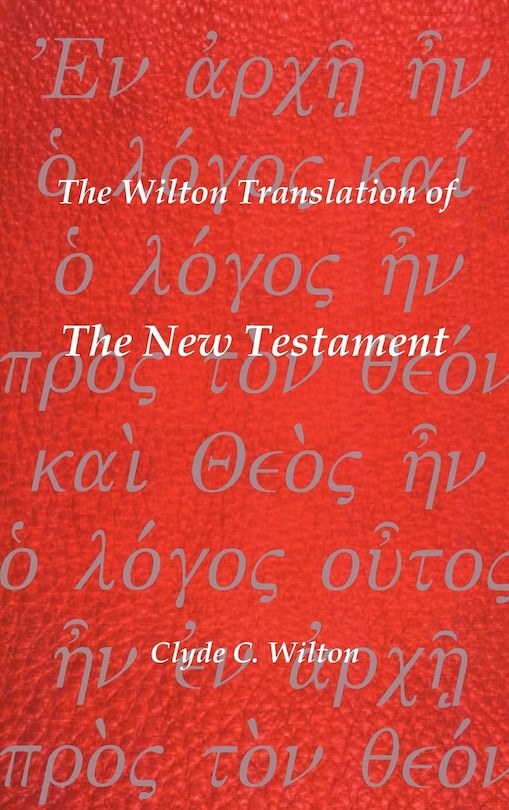 Couverture_The Wilton Translation Of The New Testament