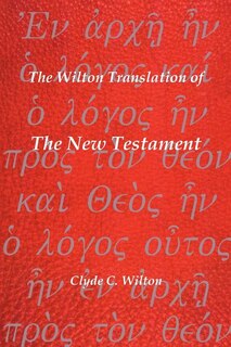 Front cover_The Wilton Translation Of The New Testament