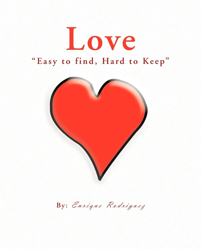 Front cover_Love easy To Find, Hard To Keep