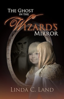 Couverture_The Ghost In The Wizard's Mirror