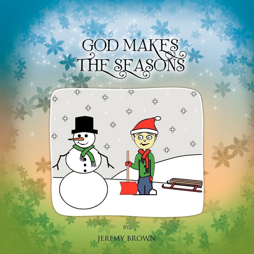Front cover_God Makes The Seasons
