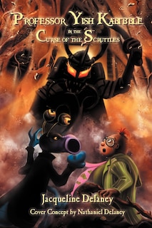 Front cover_Professor Yish Kabibble In The Curse Of The Scruttles