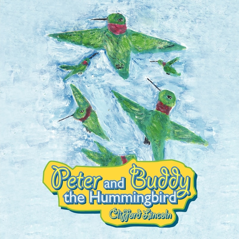 Peter And Buddy The Hummingbird