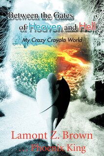 Couverture_Between The Gates Of Heaven And Hell