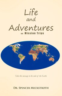 Couverture_Life And Adventures On Mission Trips