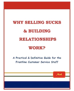 Front cover_Why Selling Sucks & Building Relationships Work?