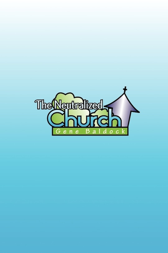 Front cover_The Neutralized Church