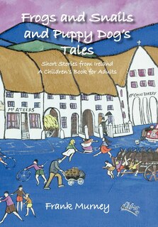 Front cover_Frogs And Snails And Puppy Dog's Tales