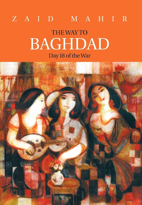 Front cover_The Way To Baghdad