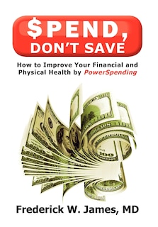 Front cover_Spend, Don't Save
