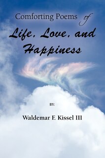 Front cover_Comforting Poems Of Life, Love, And Happiness