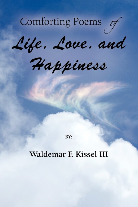 Front cover_Comforting Poems Of Life, Love, And Happiness