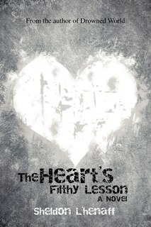 Couverture_The Heart's Filthy Lesson