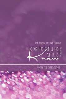 Front cover_For Those Who Seek To Know