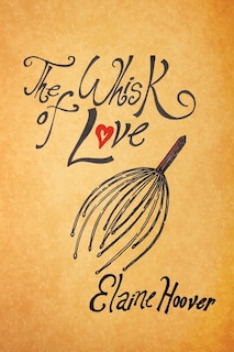 Front cover_The Whisk Of Love